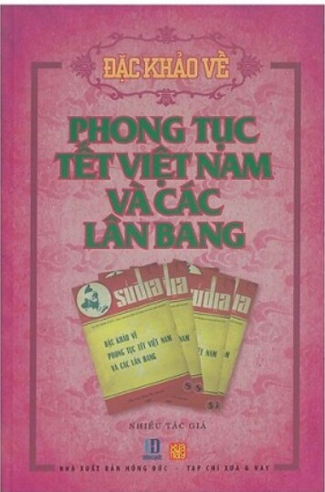 Đặc khảo về phong tục tết Việt Nam và các lân ban 